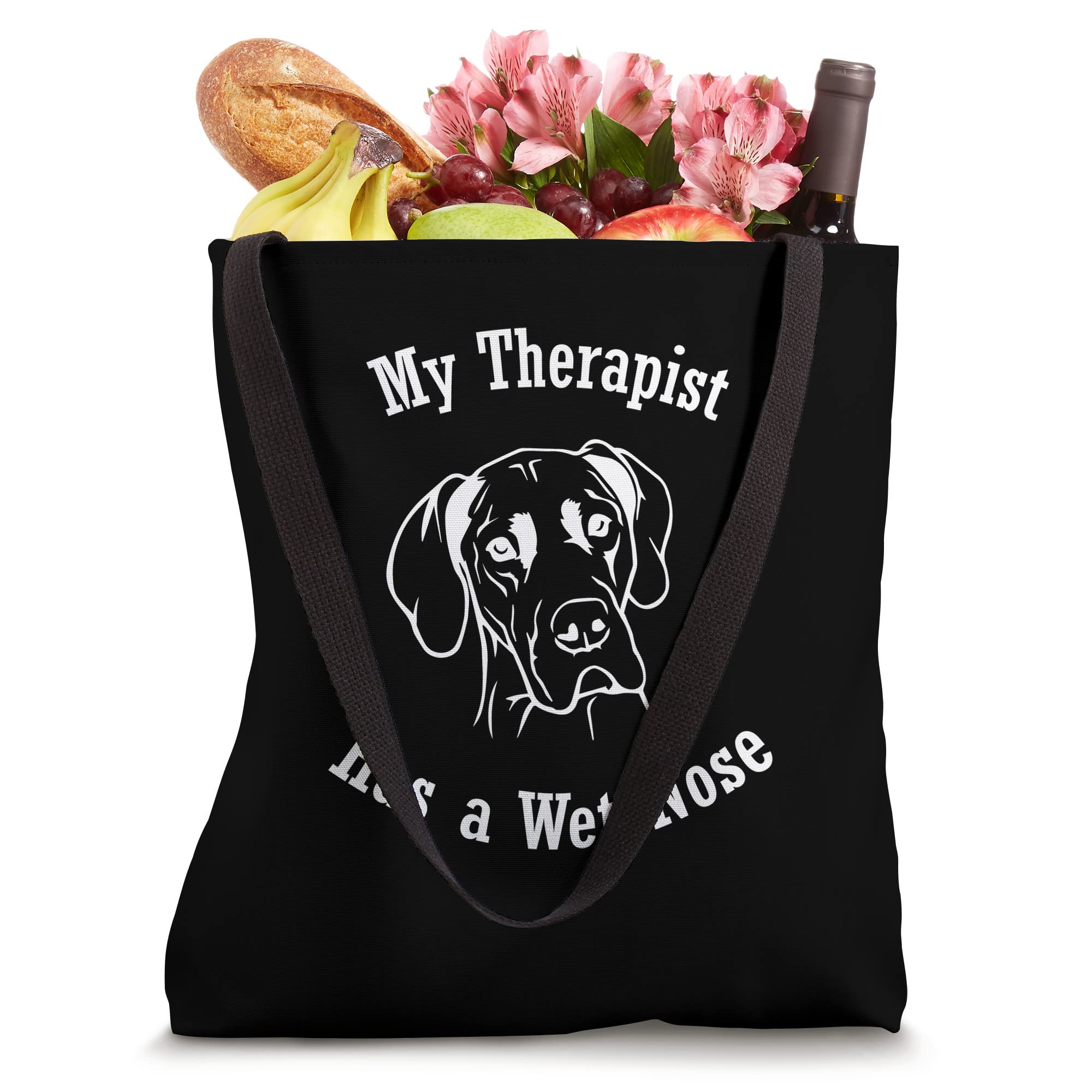 Great Dane Mom My Therapist has a Wet Nose Tote Bag