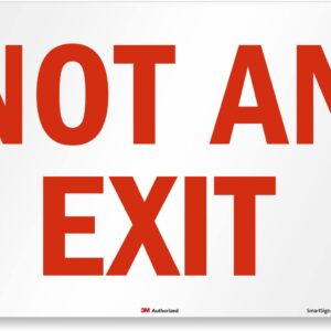 SmartSign 12 x 18 inch “Not an Exit” Metal Sign, 63 mil Aluminum, 3M Laminated Engineer Grade Reflective Material, Red and White, Made in USA