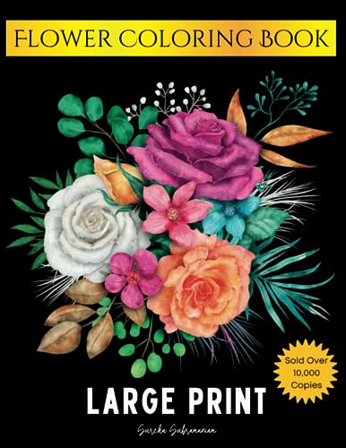 Large Print - Flower Coloring Book: 50 Simple and Bold Relaxing Designs for Adults