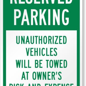 SmartSign 18 x 12 inch “Reserved Parking - Unauthorized Vehicles Will Be Towed at Owner Risk and Expense” Metal Sign, 63 mil Laminated Rustproof Aluminum, Green and White, Made in USA