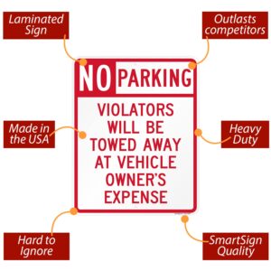 SmartSign 30 x 24 inch “No Parking - Violators Towed Away At Vehicle Owner's Expense” Metal Sign, 80 mil Laminated Rustproof Aluminum, Red and White, Made in USA