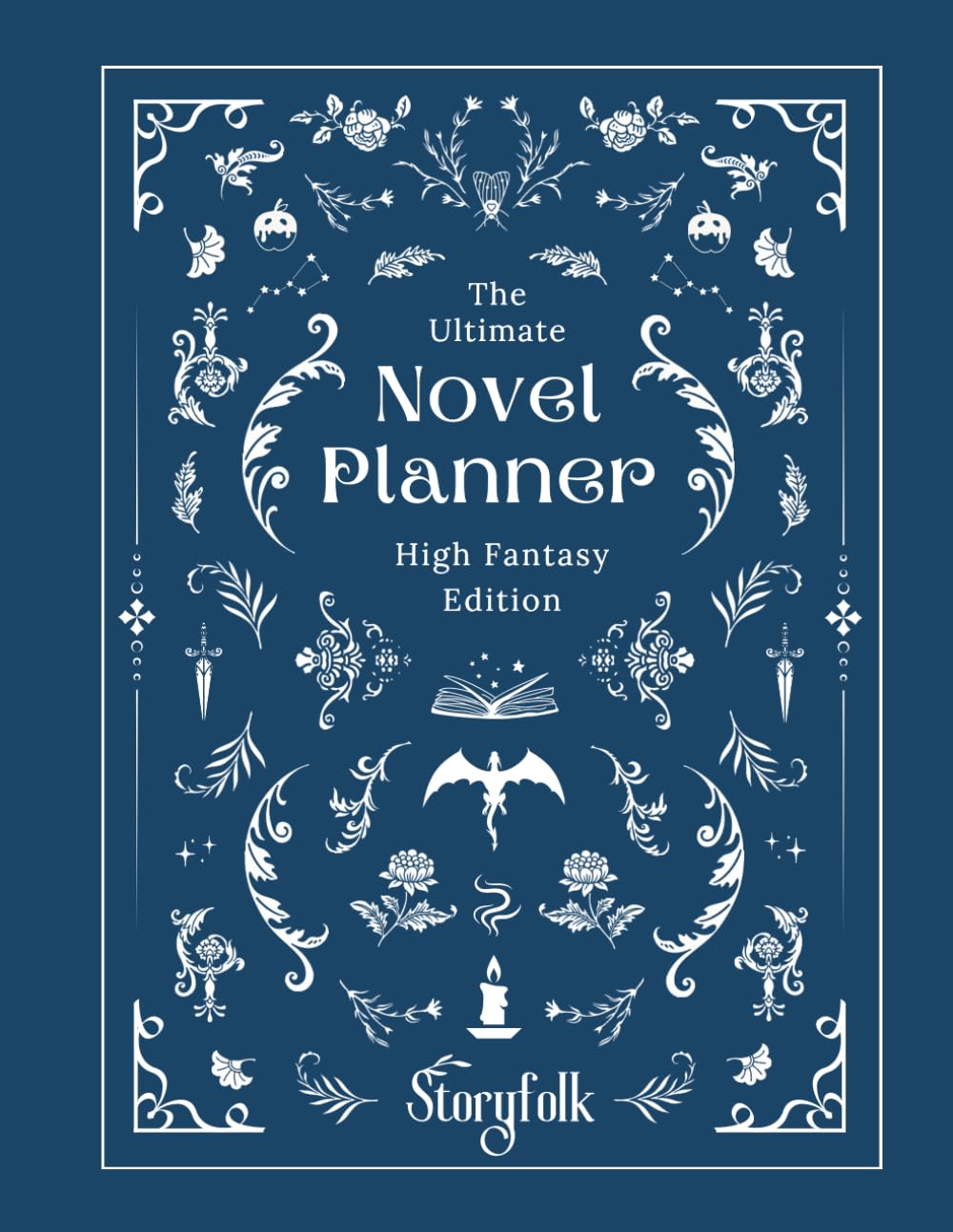 The Ultimate Fantasy Novel Planner | By Storyfolk | Dark Aesthetic | Plotting | Character & Villain Profiles | World Building | Magic System | & More: ... Story (The Ultimate Fantasy Novel Planners)