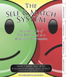 the self & match system: systematic use of self-monitoring as a behavioral intervention (with digital forms) 7th edition