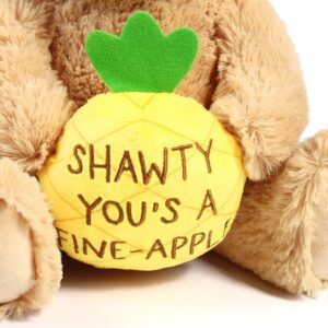 BenBen Shawty U Fine Teddy Bear for Girlfriend, 10 inch Teddy Bear Stuffed Animal with Pineapple, Funny Plush Bear Toy Gift for Her, Women, Wife on Christmas Valentine's Day Anniversary