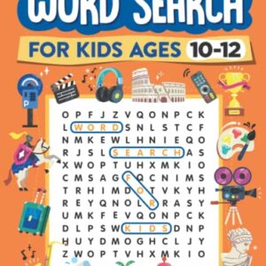 Word Search for Kids Ages 10-12: 100 Word Puzzles for Kids (Word Adventure Books)