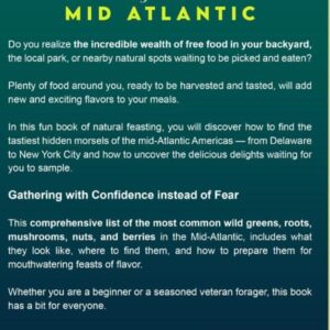 Wild Edible Plants in the Mid-Atlantic Region: Locate, Identify, Store and Prepare Wild Plants (Forage and Feast Series: Comprehensive Guides to Foraging Across America)