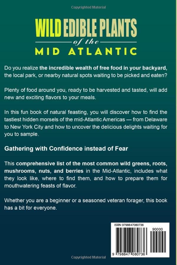 Wild Edible Plants in the Mid-Atlantic Region: Locate, Identify, Store and Prepare Wild Plants (Forage and Feast Series: Comprehensive Guides to Foraging Across America)