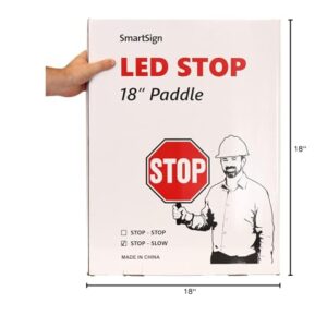 SmartSign LED STOP SLOW Paddle - Reflective Hand Held Stop Slow Sign with Handle, 18" Double-Sided, Steady/Flashing LED Light Modes, Rechargeable, Pack of 1