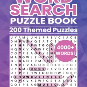 Word Search Puzzle Book Large Print, 4000+ Words, 200 Themed Puzzles: Large Print Word Find Book for Adults, Big Word Search Book, 200 Puzzles Word Search Book