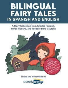 bilingual fairy tales in spanish and english: a story collection from charles perrault, james planché, and teodoro baró y sureda