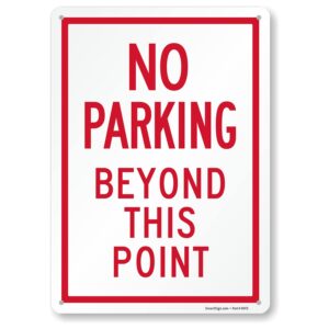 smartsign 14 x 10 inch “no parking beyond this point” metal sign with pre-cleared holes, 40 mil laminated rustproof aluminium, white and red, made in usa