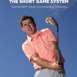 3 Releases: The Short Game System: Transform Your Technique & Thinking