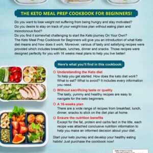 Keto Meal Prep Cookbook for Beginners: The Easy-to-Follow Meal Prep Guide for Keto Diet Beginners with 16 Weeks Meal Plans to Live Better