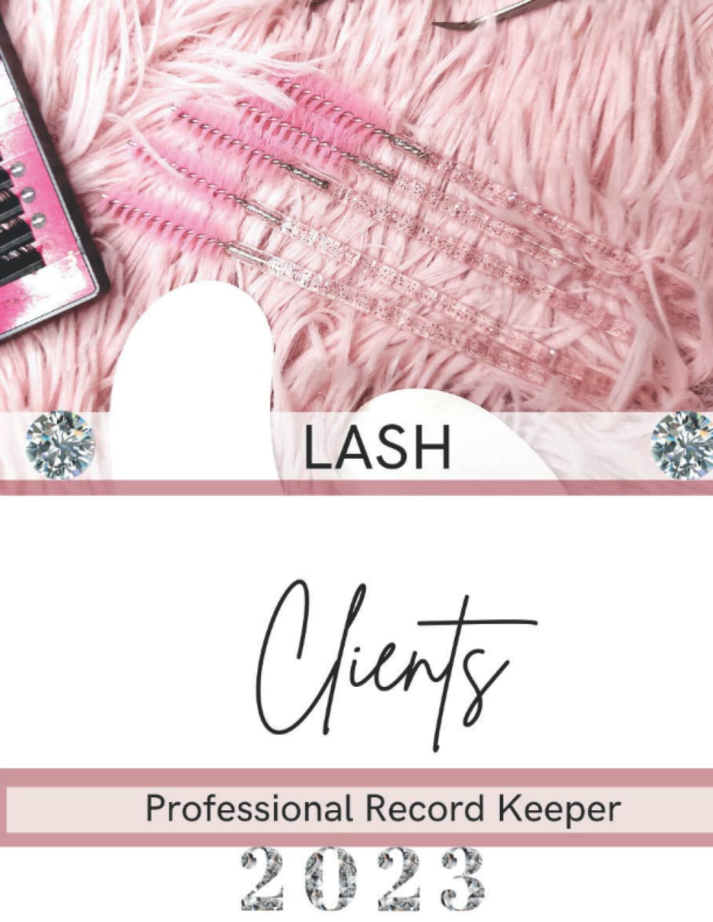 Lash Clients Professional Record Keeper: 2023