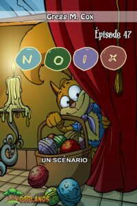 noix: Épisode 47 (the woodlands-en français) (french edition)