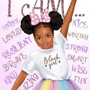 I Am: Black Girl Coloring Book With Positive Affirmations: Build Your Child's Confidence and Self-Esteem | African American Book for Kids (Black Girl Books With Positive Affirmations)