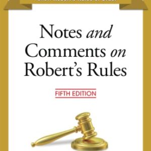 Notes and Comments on Robert's Rules, Fifth Edition