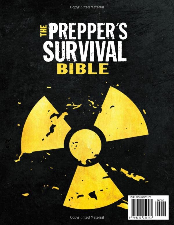 Thе Prеppеr’s Survival Biblе: [12 in 1] A Powerful Guide to Protect Your Loved Ones from Any Worst Scenario | The Best Life-Saving Strategies to Survive Off-Grid Living