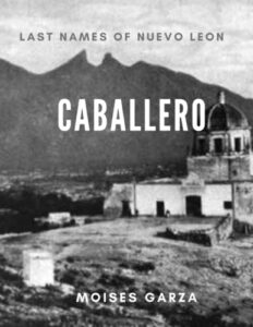 caballero: last names of nuevo leon