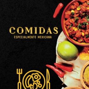 Comida de México: Libro de cocina y recetas, el completo libro de cocina mexicana con unas deliciosas recetas. (Spanish Edition)