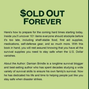 Sold Out Forever: 101 Items to Grab Before the U.S. Dollar Vanishes (The Survival Collection)