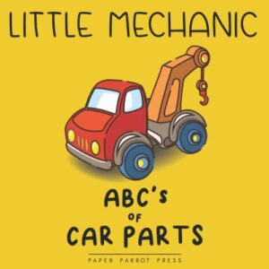 little mechanic abc's of car parts (little legends)