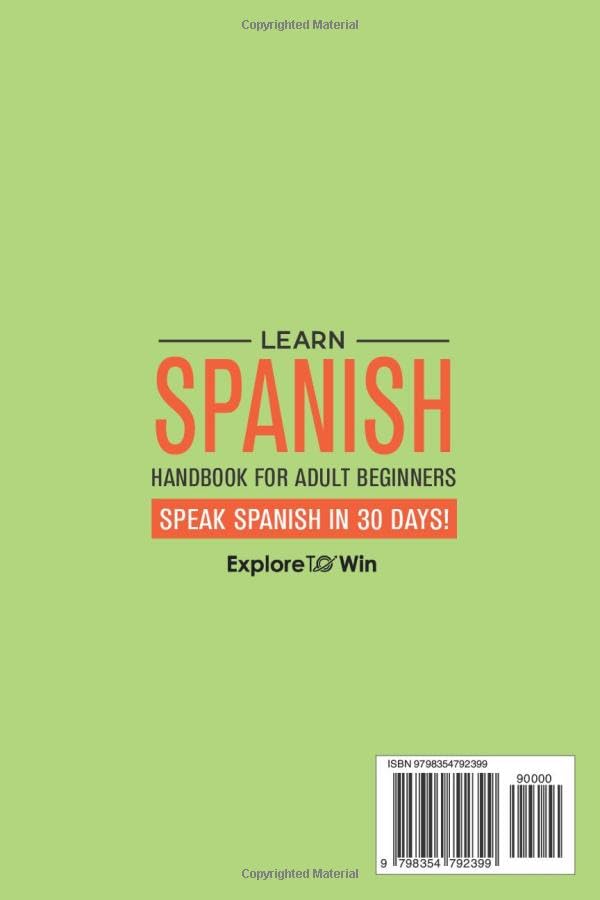 Learn Spanish Handbook for Adult Beginners: Your Proven Guide to Speaking Spanish in 30 Days!