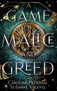 a game of malice and greed