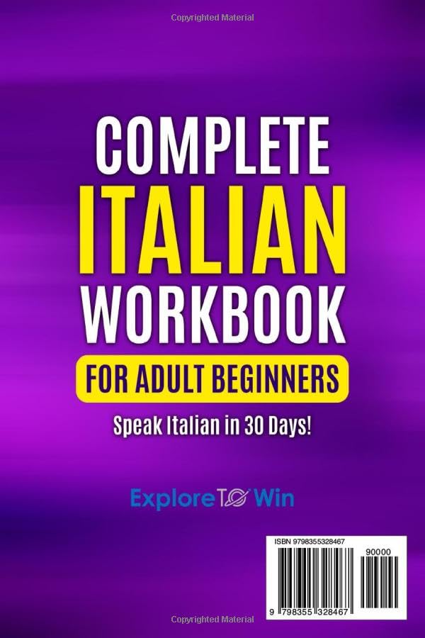 Complete Italian Workbook for Adult Beginners: Speak Italian in 30 Days!