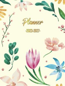 planner 2023-2027: five year monthly planner calendar schedule organizer agenda | 5 year planner - jan 2023 to dec 2027, cover with a creamy color and flower.