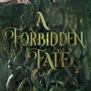 A Forbidden Fate (A Forbidden Fate Series)