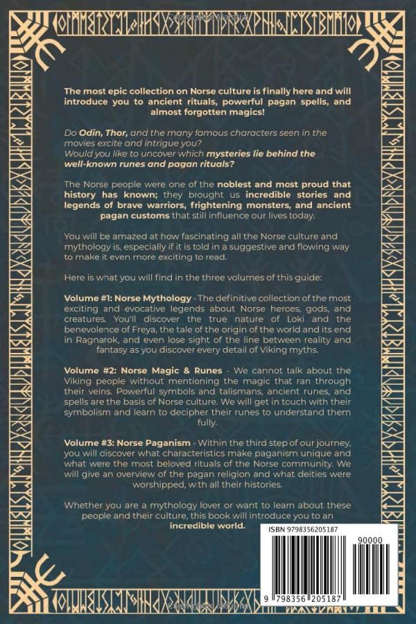 Norse Mythology: 3 in 1: An Epic Journey to Discover the Secrets of the Norse Lands Among Gods and Goddesses, Viking Heroes, Pagan Rituals, Magic Spells & Ancient Runes