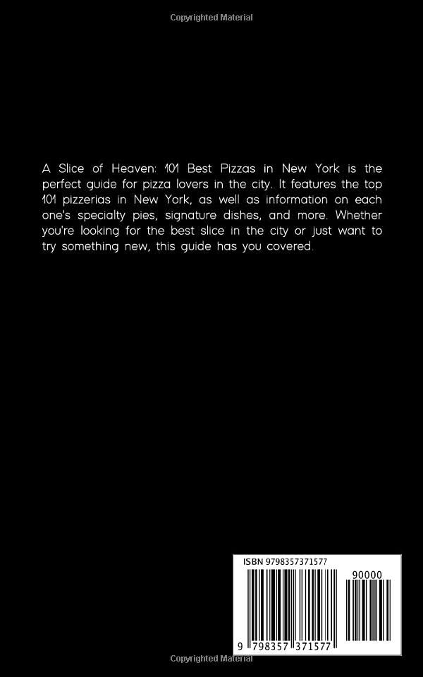 101 Best Pizzas in New York: From classic New York-style slices to gourmet pies, there's something for everyone to enjoy.