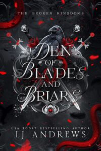 den of blades and briars (the broken kingdoms book 7)