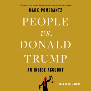 people vs. donald trump: an inside account