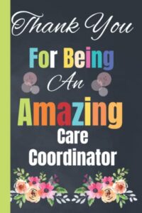 care coordinator appreciation gift: funny thank you present for women friends, family or coworkers