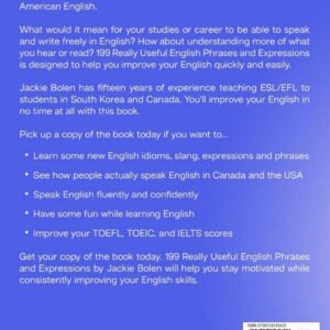 199 Really Useful English Phrases and Expressions: For Intermediate-Advanced ESL/EFL Learners (Beginner English Dialogues, Vocabulary & Expressions)