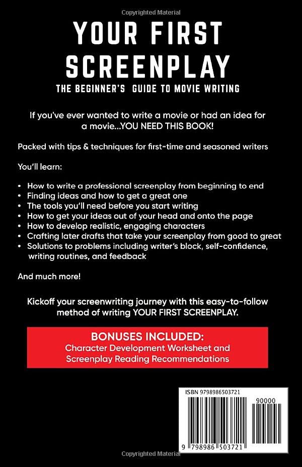 Your First Screenplay: The Beginner's Guide To Movie Writing