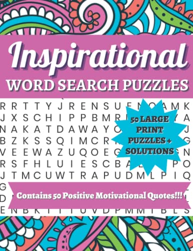 Inspirational Word Search For Adults & Teens: Contains 50 Positive Motivational Quotes!!!