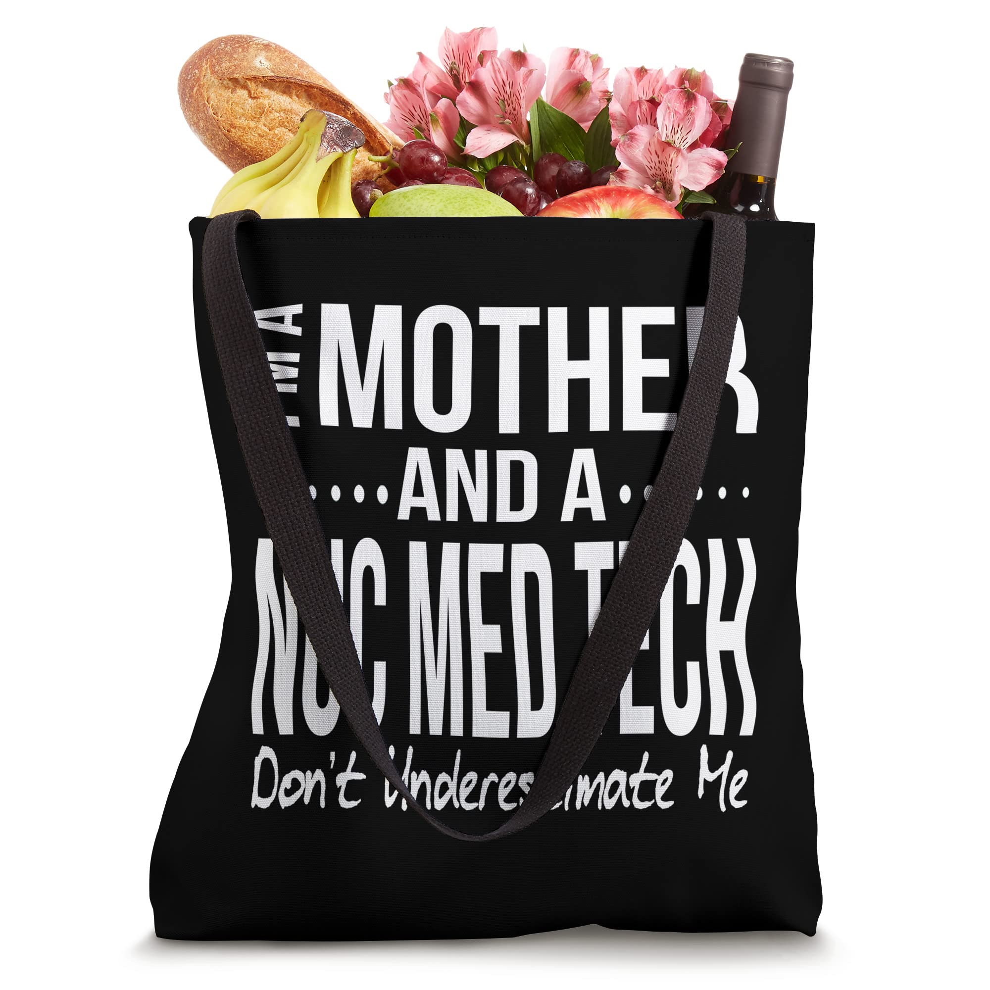 Nuc Med Tech Mother Mom Nuclear Medicine Technologist Tote Bag