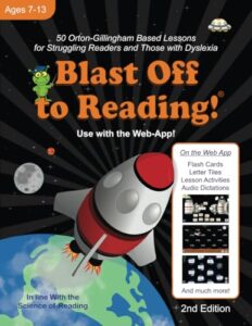 blast off to reading!: 50 orton-gillingham based lessons for struggling readers and those with dyslexia