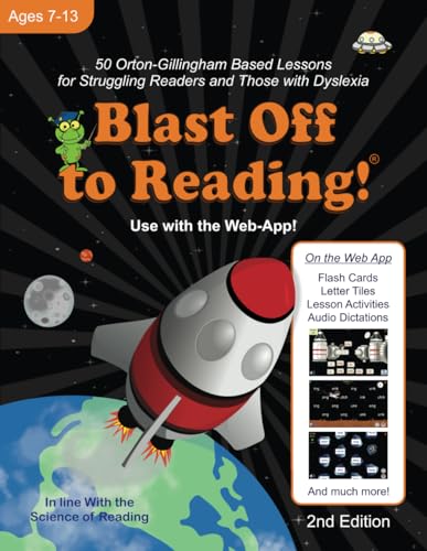 Blast Off to Reading!: 50 Orton-Gillingham Based Lessons for Struggling Readers and Those with Dyslexia