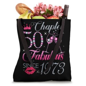 Chapter 50 Fabulous Since 1973 50Th Birthday Gift For Women Tote Bag