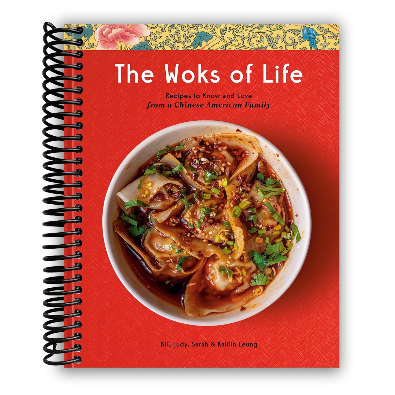 The Woks of Life: Recipes to Know and Love from a Chinese American Family: A Cookbook