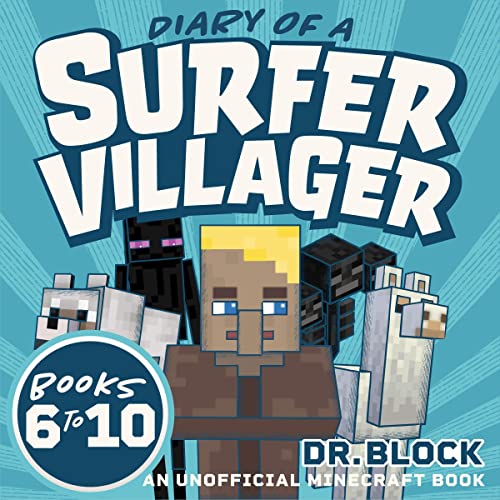 Diary of a Surfer Villager, Books 6-10: A Collection of Unofficial Minecraft Books (Complete Diary of a Minecraft Villager, Book 2)