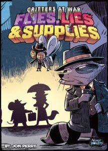 critters at war flies lies & supplies