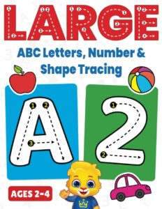 large abc letters, number & shape tracing: jumbo tracing book for toddlers & preschoolers | big tracing letters (a-z), numbers (1-10), shapes | fun tracing book to color for kids ages 2-4