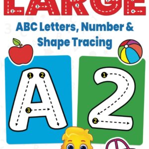 Large ABC Letters, Number & Shape Tracing: Jumbo Tracing Book For Toddlers & Preschoolers | Big Tracing Letters (A-Z), Numbers (1-10), Shapes | Fun Tracing Book to Color for Kids Ages 2-4