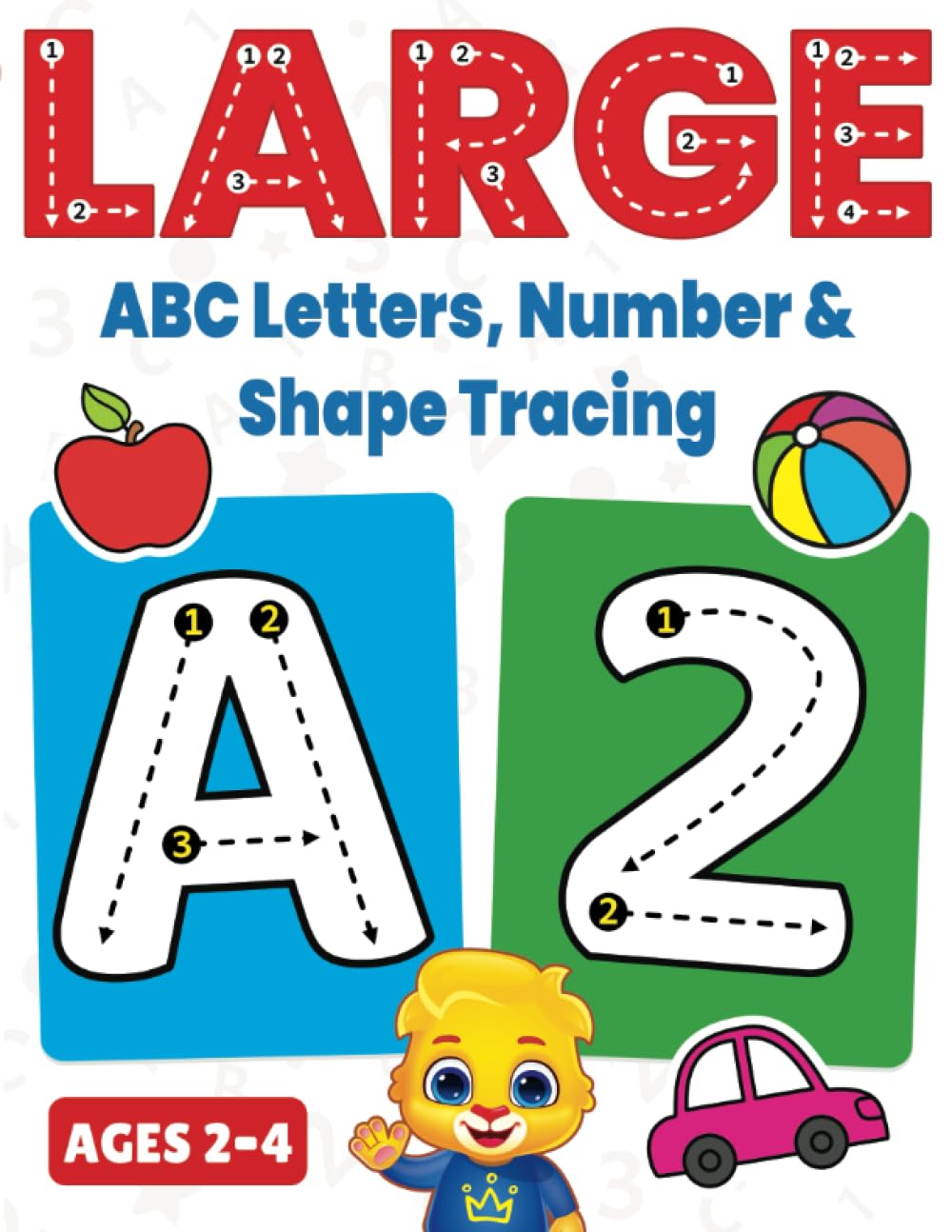 Large ABC Letters, Number & Shape Tracing: Jumbo Tracing Book For Toddlers & Preschoolers | Big Tracing Letters (A-Z), Numbers (1-10), Shapes | Fun Tracing Book to Color for Kids Ages 2-4