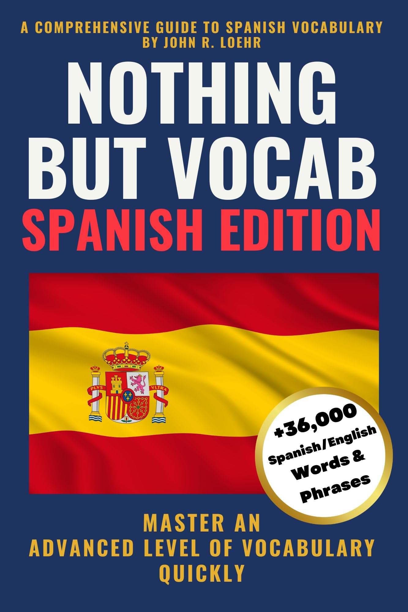 Nothing but Vocab: Spanish Edition